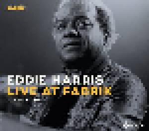 Eddie Harris: Live At Fabrik - Hamburg 1988 - Cover