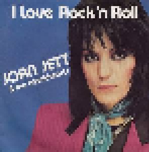 Joan Jett And The Blackhearts: I Love Rock'n'Roll (7") - Bild 1