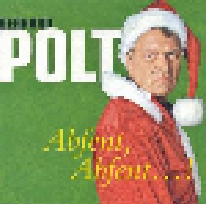 Gerhard Polt: Abfent, Abfent...! (CD) - Bild 1
