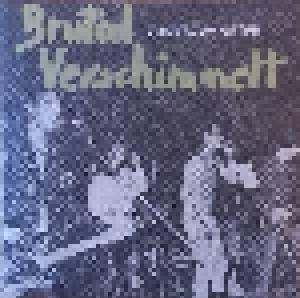 Brutal Verschimmelt: Schlechtes Von Gestern [Die Hard Edition] - Cover