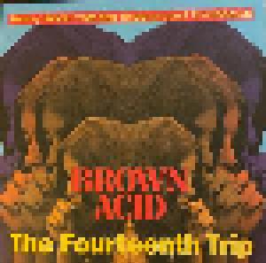Brown Acid : The Fourteenth Trip - Cover