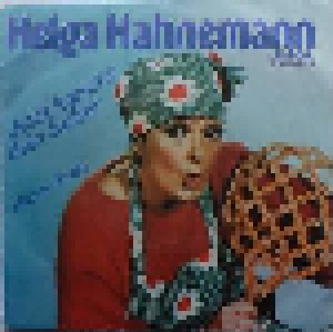 Helga Hahnemann: Jetzt Kommt Dein Süßer (7") - Bild 1