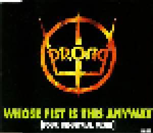 Prong: Whose Fist Is This Anyway (Four Industrial Mixes) - Cover
