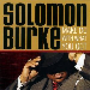 Solomon Burke: Make Do With What You Got (CD) - Bild 1