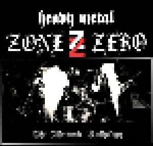 Zone Zero: Heavy Metal - The Ultimate Anthology - Cover