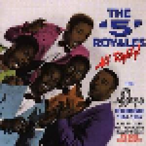 The Royales, The "5" Royales, Royal Sons Quintet: All Righty! - The Apollo Recordings 1951-1955 - Cover