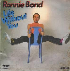 Ronnie Bond: Life Without You - Cover