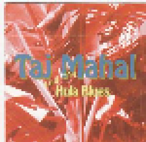 Taj Mahal: Taj Mahal And The Hula Blues (CD) - Bild 5