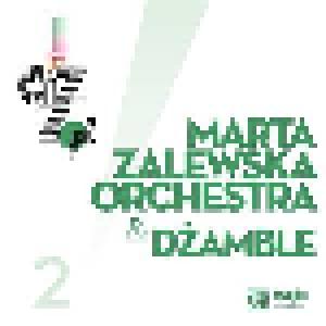 Marta Zalewska Orchestra, Dżamble: Marta Zalewska Orchestra & Dżamble - Cover