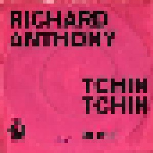 Richard Anthony: Tchin Tchin (7") - Bild 1