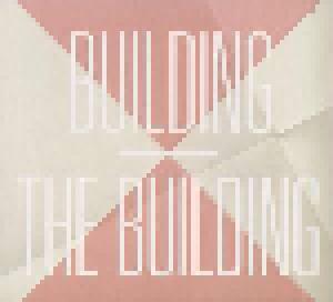 The Building: Building - Cover