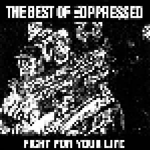 The Oppressed: Best Of The Oppressed - Fight For Your Life, The - Cover