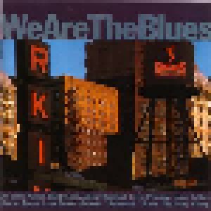 We Are The Blues (CD) - Bild 1