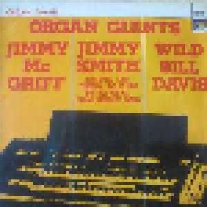 Jimmy McGriff, Wild Bill Davis, Jimmy Smith: Organ Giants - Cover