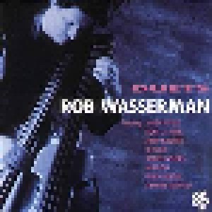 Rob Wasserman: Duets (CD) - Bild 1