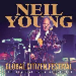 Neil Young: Global Citizen Festival - The Central Park Broadcast - Cover