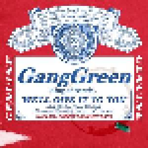 Gang Green: We'll Give It To You - Cover