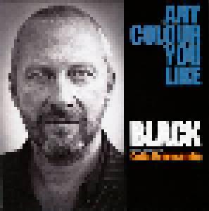 Black: Any Colour You Like - Cover