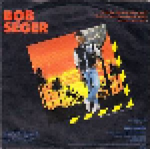 Bob Seger & The Silver Bullet Band + Bob Seger: Shakedown (Split-7") - Bild 2