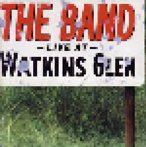 Cover - Band, The: Live At Watkins Glen