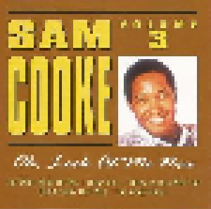 Sam Cooke: Volume 3 - Oh, Look At Me Now (CD) - Bild 1
