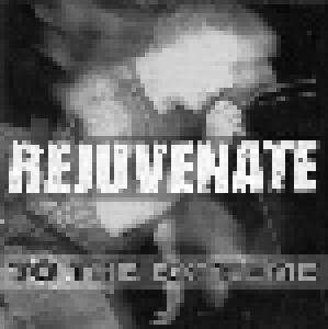 Rejuvenate: To The Extreme - Cover