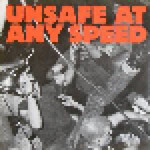 Unsafe At Any Speed (7") - Bild 1