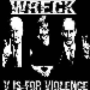 V Is For Violence, Wreck: V Is For Violence EP/Wreck S/T EP - Cover