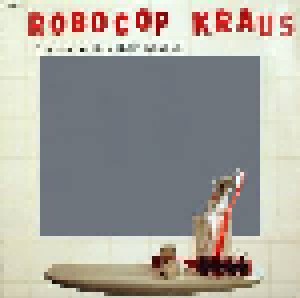 The Robocop Kraus: Living With Other People (LP) - Bild 1