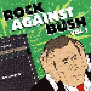 Cover - Jello Biafra With D.O.A.: Rock Against Bush Vol. 1