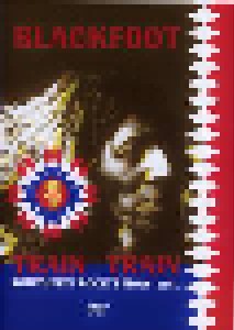 Blackfoot: Train Train - Southern Rock's Best - Live (DVD) - Bild 1