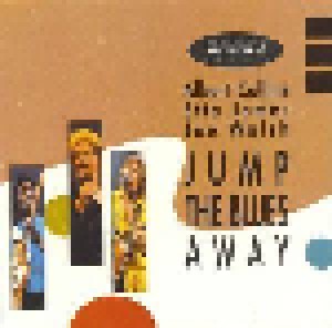 Cover - Albert Collins, Etta James, Joe Walsh: Jump The Blues Away