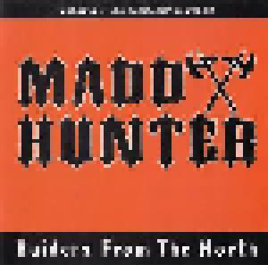 Madd Hunter: Raiders From The North - Cover