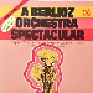 Hector Berlioz: Berlioz Orchestra Spectacular, A - Cover