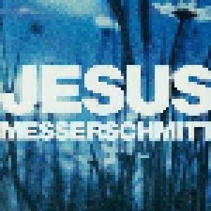 Jesus Messerschmitt: Jesus Messerschmitt - Cover