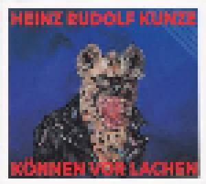 Heinz Rudolf Kunze: Können Vor Lachen - Cover