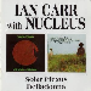 Ian Carr With Nucleus, Ian Carr: Solar Plexus / Belladonna - Cover