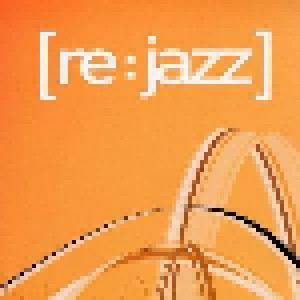 Cover - [Re:Jazz]: Infracom Presents Re:Jazz