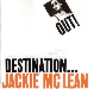 Jackie McLean: Destination... Out! - Cover