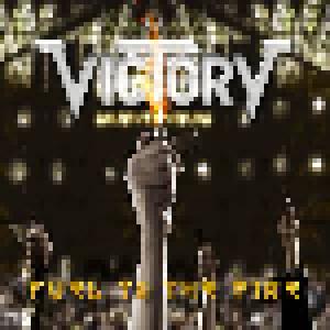 Victory: Fuel To The Fire - Cover