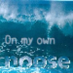 Cover - Noose: On My Own