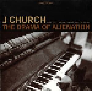 Cover - J Church: Drama Of Alienation, The