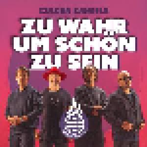 Culcha Candela: Zu Wahr Um Schön Zu Sein - Cover