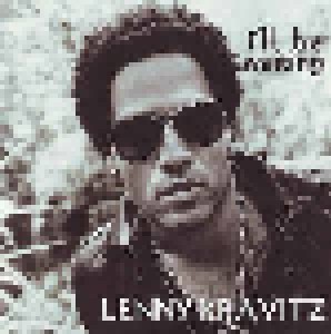 Lenny Kravitz: I'll Be Waiting (Single-CD) - Bild 1