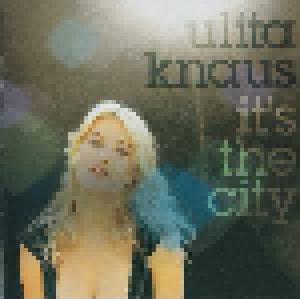 Ulita Knaus: It's The City - Cover