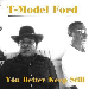 T-Model Ford: You Better Keep Still (LP) - Bild 1