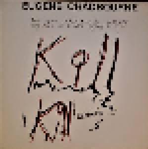 Eugene Chadbourne: Dear Eugene, What You Did Was Not Very Nice, So...Kill Eugene! - Cover