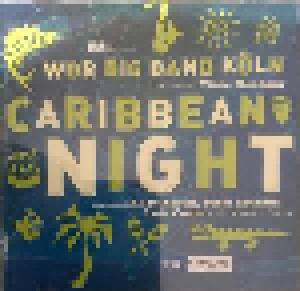 Vince Mendoza & WDR Big Band Köln, Andy Narell, Peter Erskine, Luis Conte: Caribbean Night - Cover