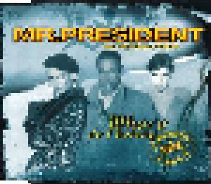 Mr. President Feat. Münchener Freiheit: Where Do I Belong - Cover