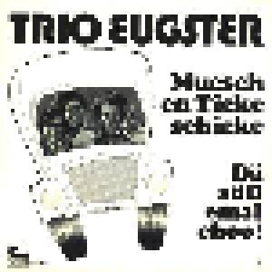 Trio Eugster: Muesch En Ticke Schicke - Cover